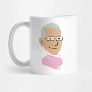 Dr. Fauci Says Wash Your Hands Mug